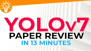 YOLOv7 Paper Review in 13 Minutes