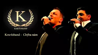 Kmeťoband - Chýba nám (OFFICIAL SONG)