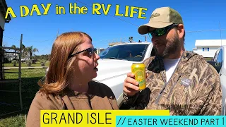 EASTER GETAWAY//GRAND ISLE, LA//DITL: RV STYLE//PART ONE