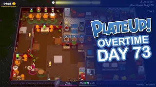 PlateUp! | Solo - Overtime Day 73 (NO AUTOMATION)