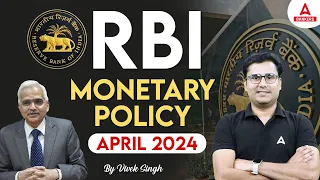 RBI Monetary Policy 2024 | RBI Monetary Policy April 2024 | Full Details | By Vivek Singh
