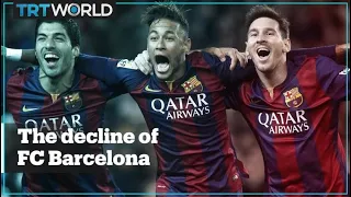 A look at the reasons behind the decline of FC Barcelona