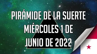 Lotería de Panamá - Pirámide de la Suerte para el miércoles 1 de junio de 2022