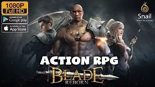 Blade Reborn by Snail Gameplay Action RPG Android - iOS