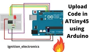 How to upload code in ATtiny45, ATtiny85, ATtiny25, ATtiny13a etc. using Arduino IDE