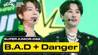 SUPER JUNIOR-D&E (슈퍼주니어-D&E) - B.A.D + 땡겨 (Danger) | KCON SAUDI ARABIA 2023
