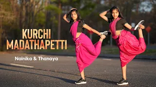 Kurchi Madathapetti | Dance cover | Nainika & Thanaya