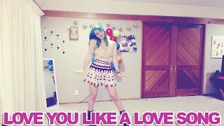 Love You Like A Love Song - Selena Gomez - Just Dance 2016