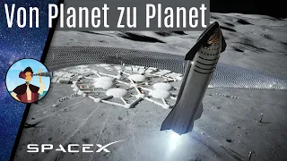 Wie das Starship zum ersten echten Raumschiff werden soll | Wiederverwendbare Raketen (Doku Teil 4)