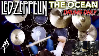 Led Zeppelin - The Ocean - Drums Only | MBDrums