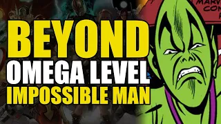 Beyond Omega Level: Impossible Man | Comics Explained