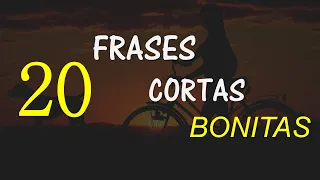 20 Frases Cortas y Bonitas positivas de vida / vive feliz.