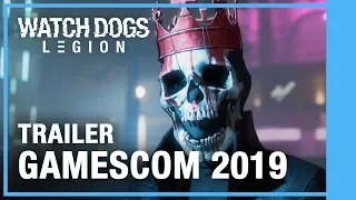 Watch Dogs Legion - Trailer Gamescom 2019