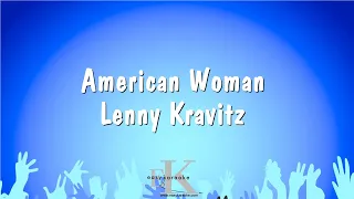American Woman - Lenny Kravitz (Karaoke Version)
