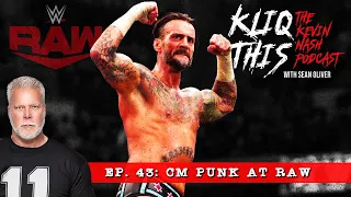 Kliq This #043: CM Punk at RAW