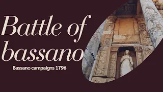 Napoleon in Italy:Battle of Bassano 1796