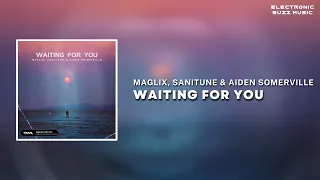 MagLix, SANITUNE & Aiden Somerville - Waiting For You (Extended Mix) | Progressive House
