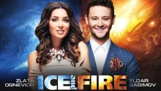 ZLATA OGNEVICH & ELDAR GASIMOV – ICE & FIRE