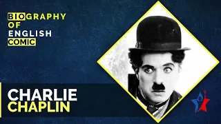 Charlie Chaplin Biography in English - Famous Actresses