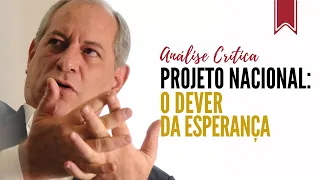 Projeto nacional: o dever da esperança, de Ciro Gomes