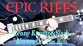 EPIC RIFFS #3 - Lenny Kravitz&Slash - "Always On The Run" - Rock Guitar Lesson (w/Tabs)