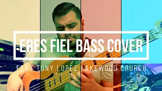 Eres Fiel feat Tony Lopez | Bass Cover | Thalles Roberto | lakewood