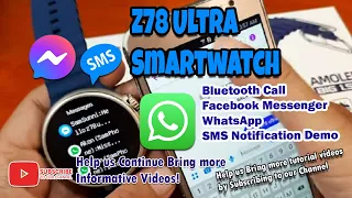 Z78 Ultra Smartwatch - Bluetooth Call, SMS, WhatsApp, Messenger Notification Demo