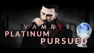 Vampyr | Platinum Pursued 🏆 - All Trophies