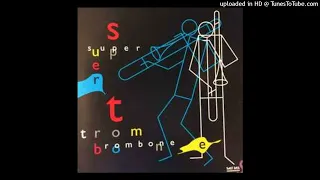 Super Trombone "It's All RIght With Me" (1996)