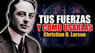 📚 TUS FUERZAS Y COMO USARLAS DE CHRISTIAN D  LARSON AUDIOLIBRO COMPLETO