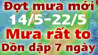 Dự báo thời tiết mới nhất ngày mai 14/5/2024 | thời tiết 7 ngày tới | tin bão mới nhất