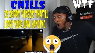 Chills - 12 Scary Videos That'll Leave Your Jaw Hanging (REACTION)