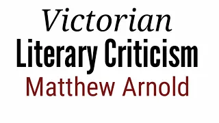 Literary Criticism : Matthew Arnold in hindi #Victorian