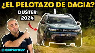 AL VOLANTE DEL DACIA DUSTER 2024: ¿ES ESTE EL DACIA DEFINITIVO?