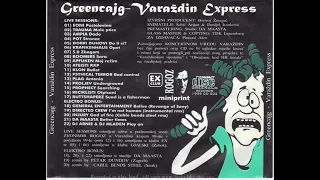 GREENCAJG  - VARAŽDIN EXPRESS - COMPILATION [1999]