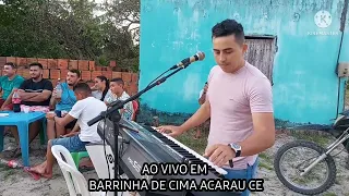 GILDENES ARAÚJO E SEUS TECLADOS SERESTA E BREGA AO VIVO EM BARRINHA DE CIMA-NO INTERIOR DO CEARÁ