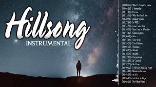 Best Of Hillsong Instrumental Music 2023 - Latest Christian Worship Instrumental Music Ever