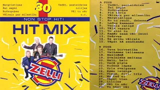 "30 Non stop hiti Zeļļi - Hitmix"