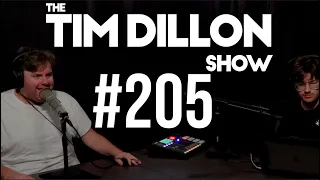 #205 - Well, LA Was Fun | The Tim Dillon Show