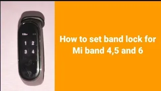 How to set band lock for Mi band 4,5 and 6