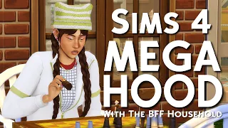 Sims 4 - MEGAHOOD - R1P1 - BFF