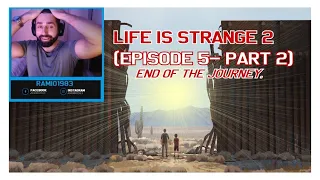 Life Is Strange 2- (Episode5 - Part 2) End Of The Journey.