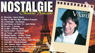 Vieilles Chansons - Nostalgie chansons Française - Hervé Vilard, Frédéric François, Joe Dassin,...