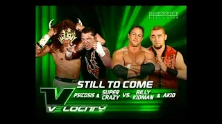 Sky Sports UK, WWE Velocity 2005, Billy Kidman & Akio Vs. Psicosis & Super Crazy