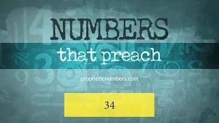 34 - “Time to Overcome or God’s Overcoming Victory through His Miracles” - Prophetic Numbers