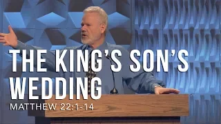 Matthew 22:1-14, The King’s Son’s Wedding