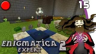 [Minecraft] Enigmatica 2 Expert #15 [FR]
