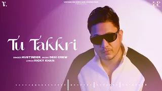 TU TAKKRI (Official Audio) Hustinder | Desi Crew | Mahol | Vintage Records | Latest Punjabi Song