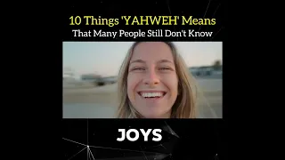 10 Things 'YAHWEH' Means That Many People Still Don't Know