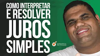 Como Interpretar e Resolver Juros Simples.